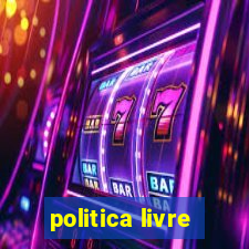 politica livre